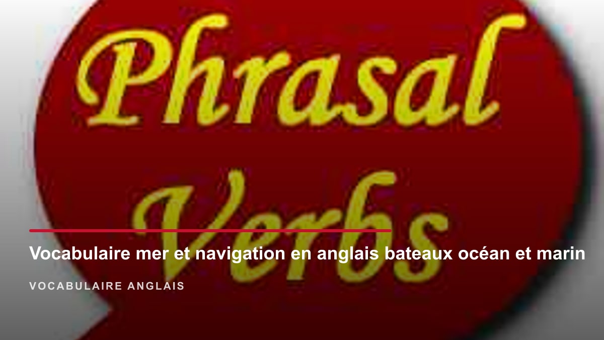 Vocabulaire de la mer et de la navigation en anglais